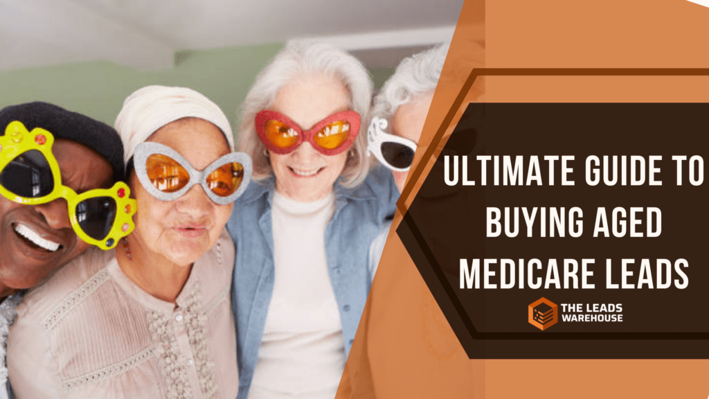 Aged Medicare Leads