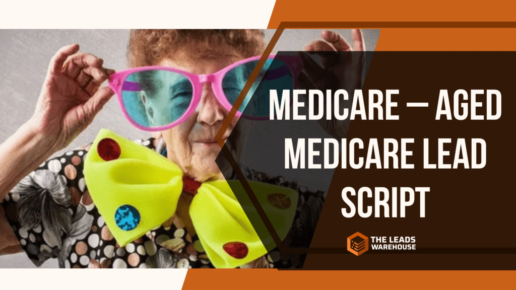 Aged Medicare Leads