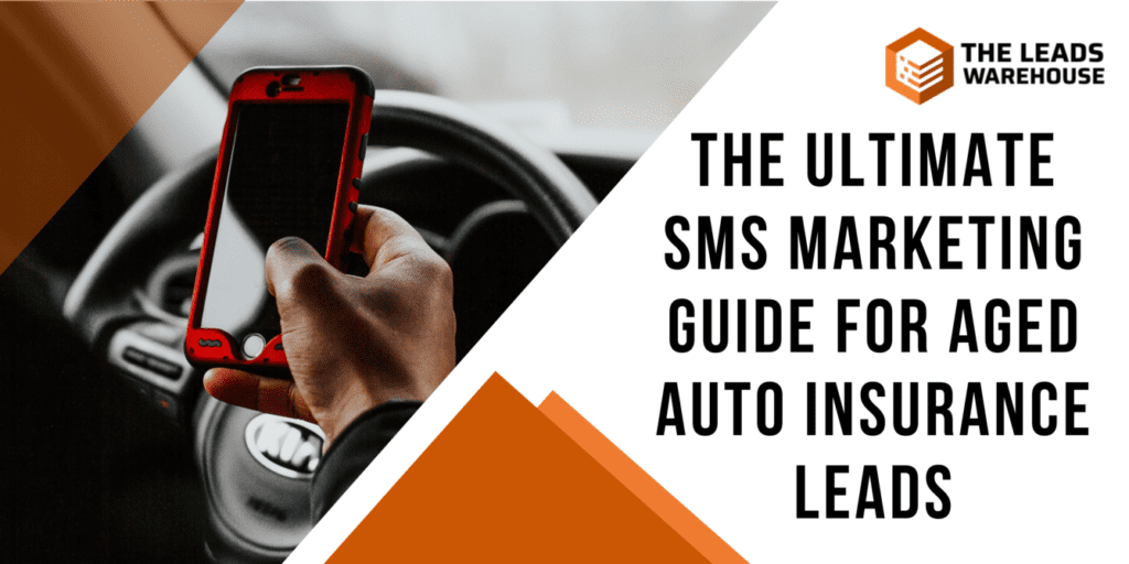 Aged Auto Insurance Leads