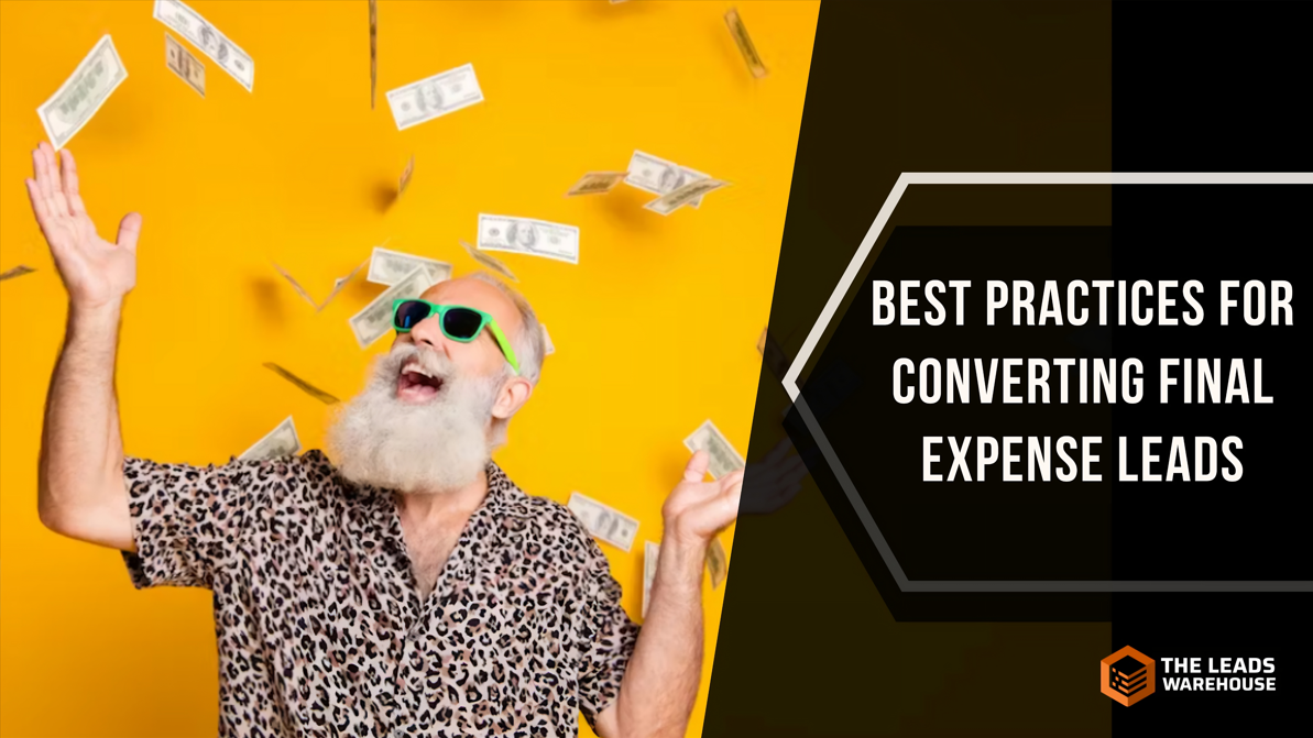 Best Final Expense Leads | Converting Practices