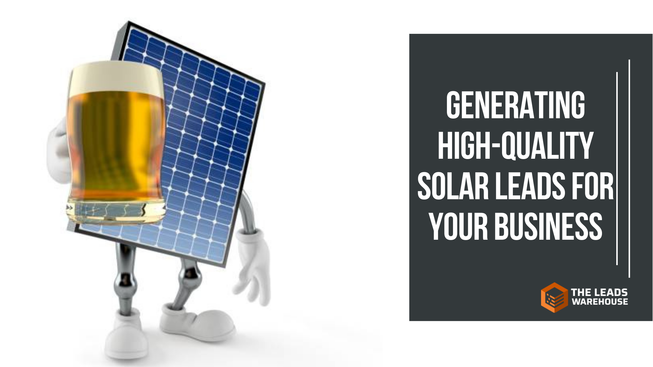 Generating High-Quality Solar Leads | Grow your Business