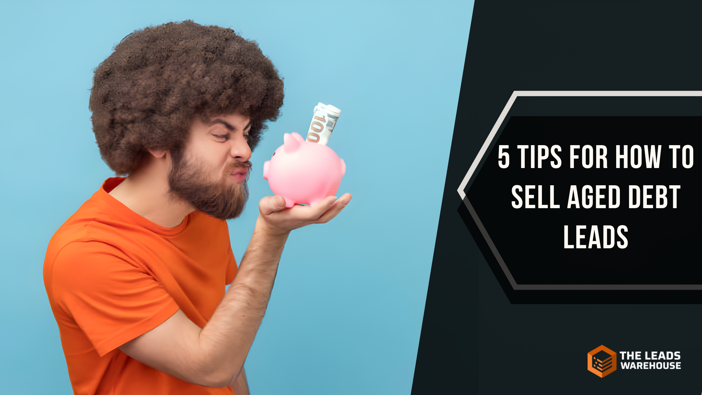 Sell Aged Debt Leads | 5 Tips