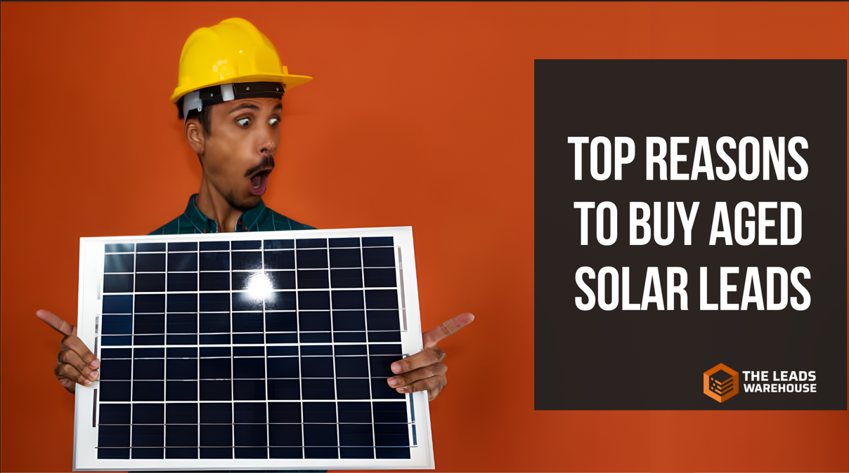 Buy Solar Aged Leads | 8 Reasons