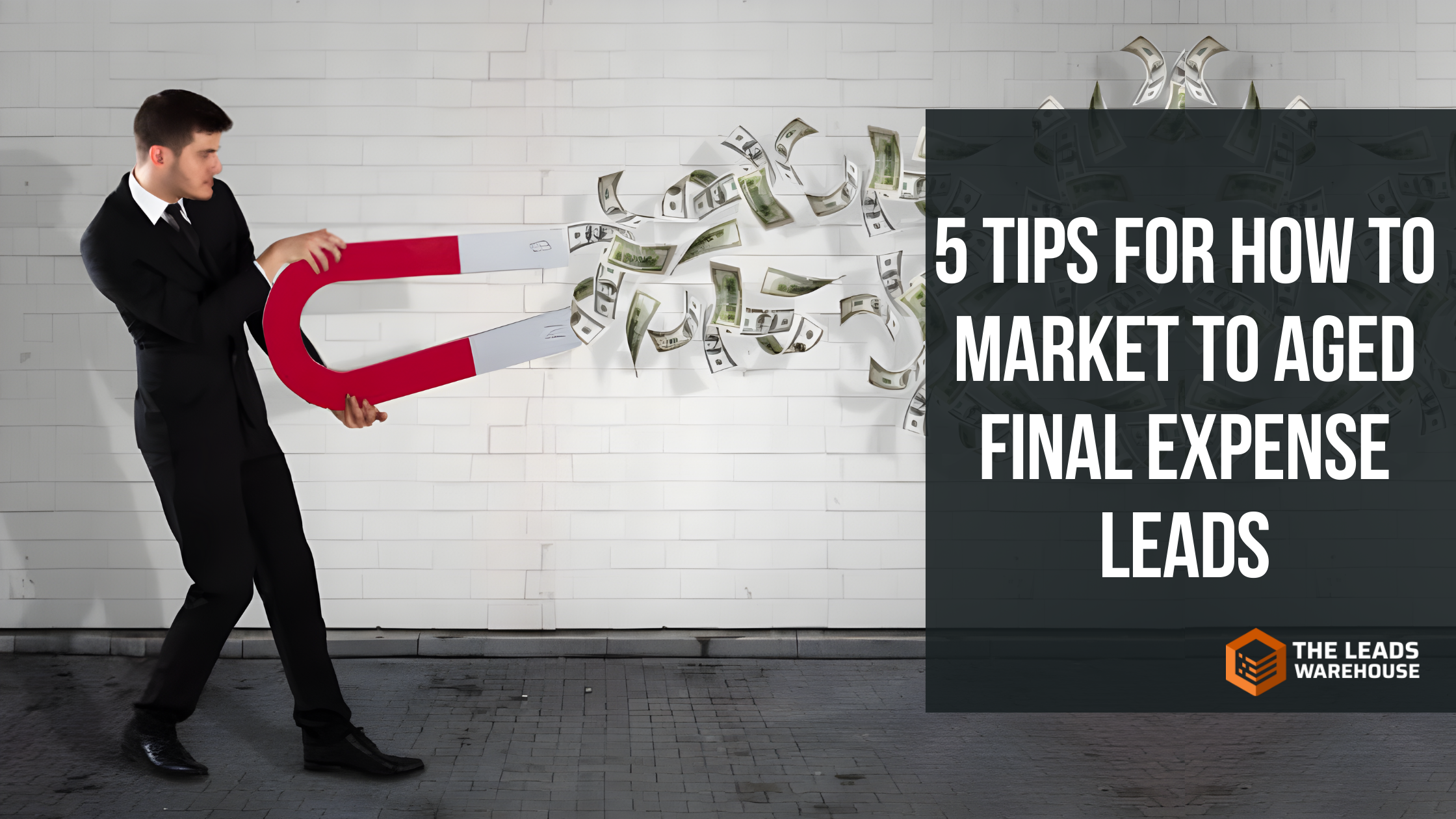 Market To Aged Final Expense Leads | 5 Tips